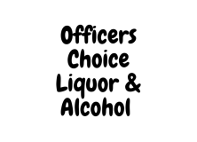 Officers Choice Liquor & Alcohol 